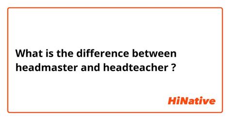 🆚What is the difference between "headmaster" and "headteacher" ? "headmaster" vs "headteacher ...