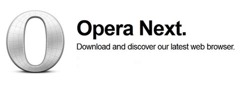 Opera Next 15.0 Available for Download