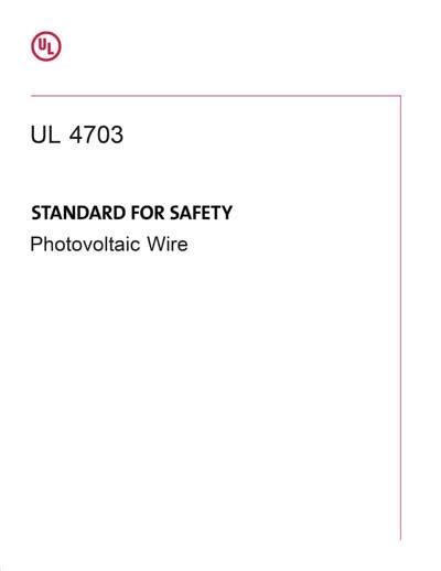 UL 4703 Ed. 1-2014 - Standard for Photovoltaic Wire