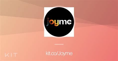 JOYME - Connect the world, Spread happiness
