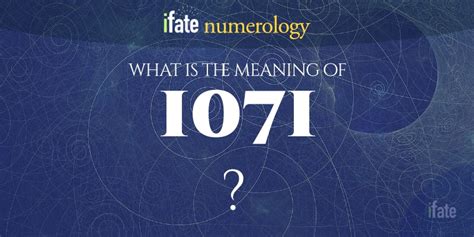 Number The Meaning of the Number 1071