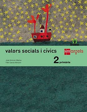 Comprar Valors socials i cívics. 2 Primària. Saba De José Antonio ...