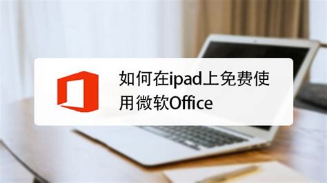 Microsoft Office for iPad - Office 365 iPad