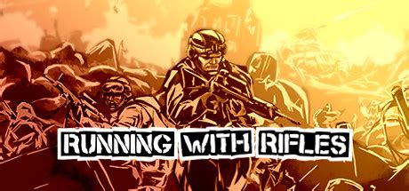 《RunningWithRifles》单机军阶轻松升级攻略