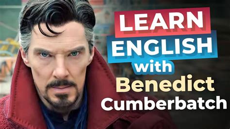 (Simon笔记)跟着电视学英语 545.Learn English with Benedict Cumberbatch - 哔哩哔哩