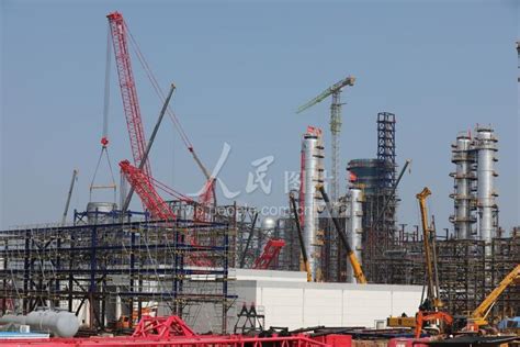安徽安庆：石化炼油转化工结构调整项目施工正酣-人民图片网