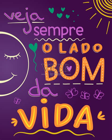 用巴西葡萄牙语写的丰富多彩的励志短语。翻译——总是看生活中光明的一面。插画图片素材_ID:411674060-Veer图库