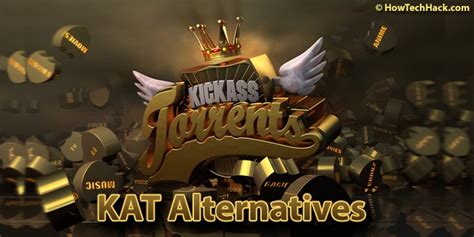Kat.ph Kickass Torrent Alternatives – 10 Best Torrents - How Tech Hack