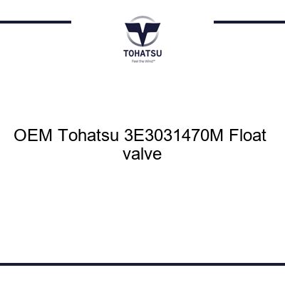 3E3031470M Float valve - Tohatsu Outboards Parts