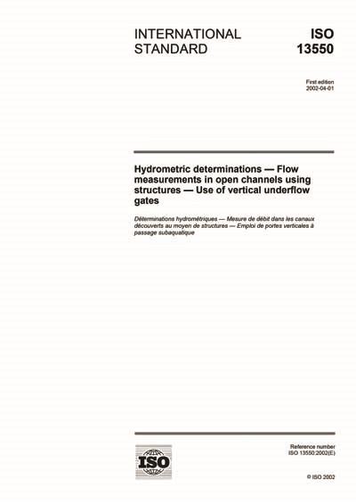 ISO 13550:2002 - Hydrometric determinations - Flow measurements in open ...
