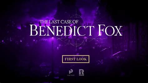 本尼迪克特·福克斯的最后一案 v1.40.2.0 中文版-悟界ShareHub