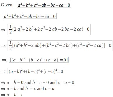 If a2 + b2 + c2 ab - bc - ca = 0 , prove that a=b=c - Maths - Polynomials - 1243710 ...