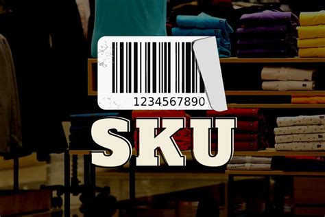 What is SKU | The comprehensive guide for retailers