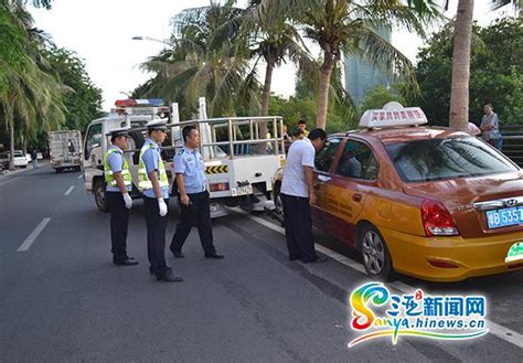 三亚整治出租车不文明行为 4辆出租车被拖离_海南频道_凤凰网