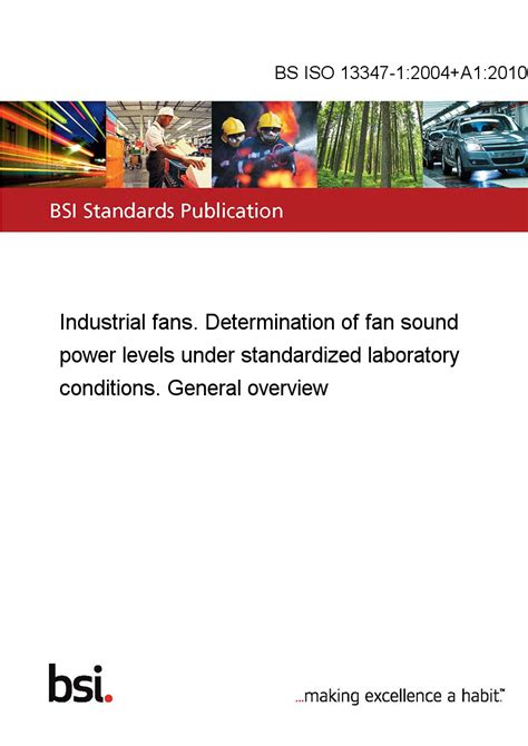 BS ISO 13347-1:2004+A1:2010 Industrial fans. Determination of fan sound ...