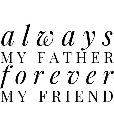 Mug For Dad - Always My Father Forever My Friend - Father