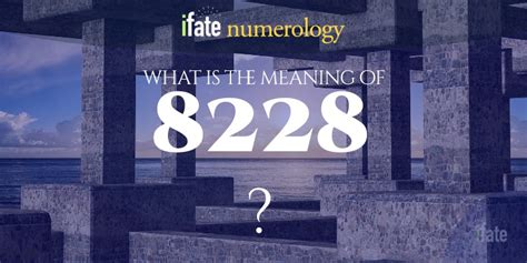 Number The Meaning of the Number 8228