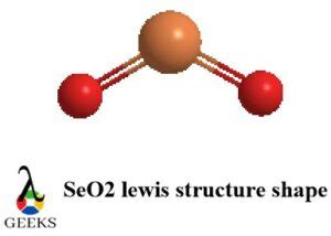 SeO2 Lewis Structure: Drawings, Hybridization, Shape, Charges, Pair ...
