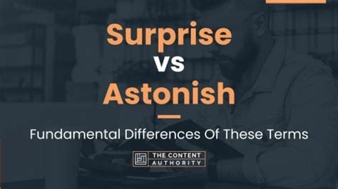 Surprise vs Astonish: Fundamental Differences Of These Terms