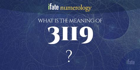 Number The Meaning of the Number 3119