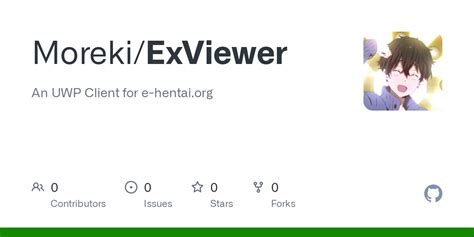 GitHub - Moreki/ExViewer: An UWP Client for e-hentai.org
