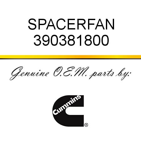 390381800 SPACER,FAN (3903818) fit CUMMINS 4B3.9, 6B5.9, B GAS ...