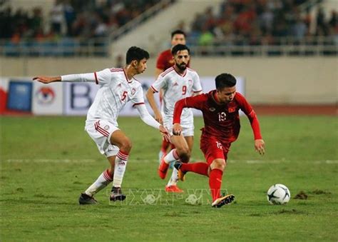 2022世界杯预选赛亚洲区第二阶段：越南队主场1比0战胜阿联酋队 | 体育 | Vietnam+ (VietnamPlus)
