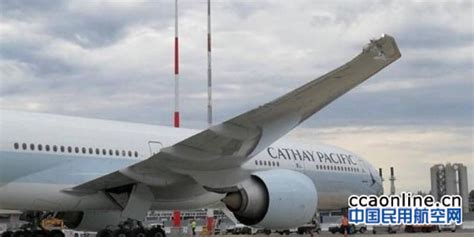 国泰航空一客机罗马机场机翼撞杆，航班取消 - 民用航空网