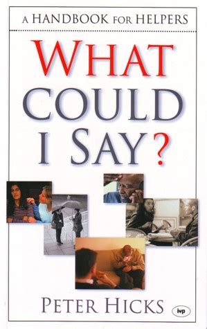 What Could I Say ? , Hicks Peter: Book | ICM Books