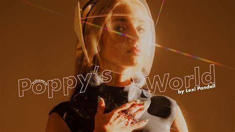 深度长文：红遍全世界的网红女孩 Poppy，究竟有什么魔力？