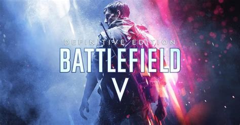 Battlefield V Definitive Edition ประกาศรายละเอียดการวางจำหน่าย - OS