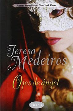 Libro Ojos de Angel De Teresa Medeiros - Buscalibre