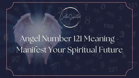 Angel Number 121 - Meaning and Symbolism in Numerology