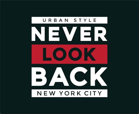 Never Look Back Typography Vector T-shirt Design 6228480 Vector Art at ...