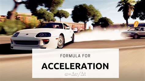 Acceleration: Definition, Formula, Types & Examples