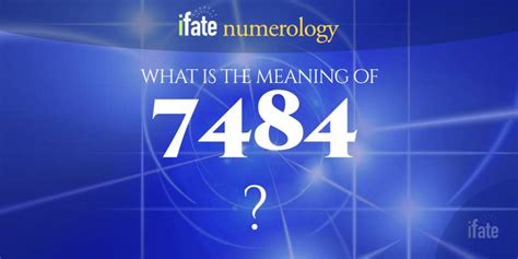 Number The Meaning of the Number 7484
