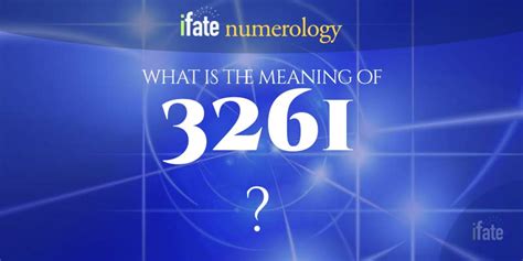 Number The Meaning of the Number 3261