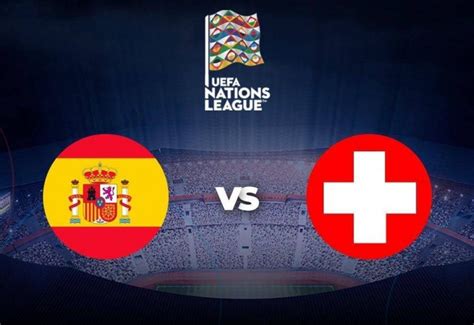 西班牙vs瑞士比赛预测 西班牙vs瑞士预测分析 - 风暴体育