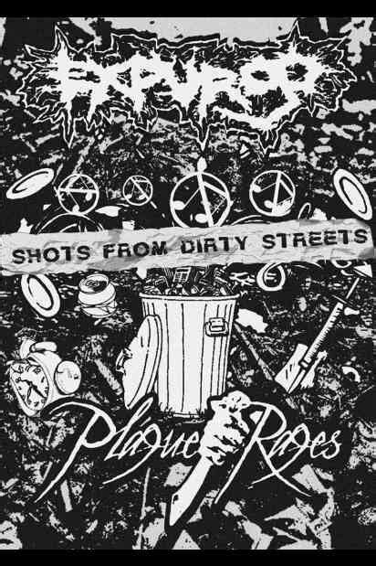 Plague Rages / Expurgo - Shots from Dirty Streets - Encyclopaedia ...