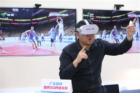 CBA总决赛首次实现5G+VR两城直播 广东移动5G打造观赛“第二现场 ...