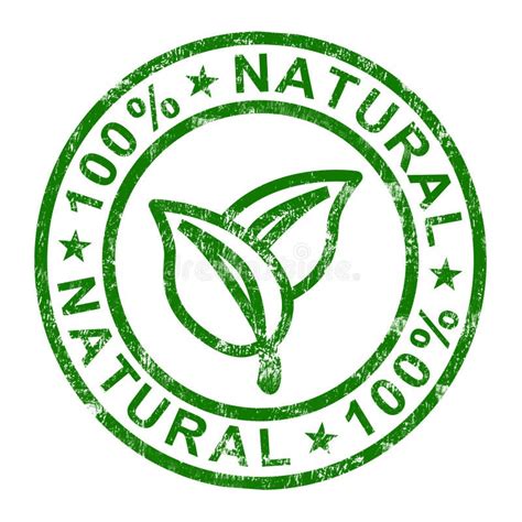 100% Natural Stamp Shows Pure And Genuine Products Stock Image - Image ...