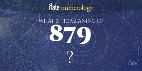 Number The Meaning of the Number 879