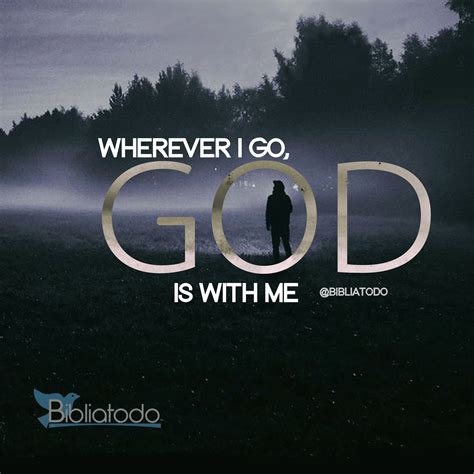 Wherever I go God is with me - CHRISTIAN PICTURES