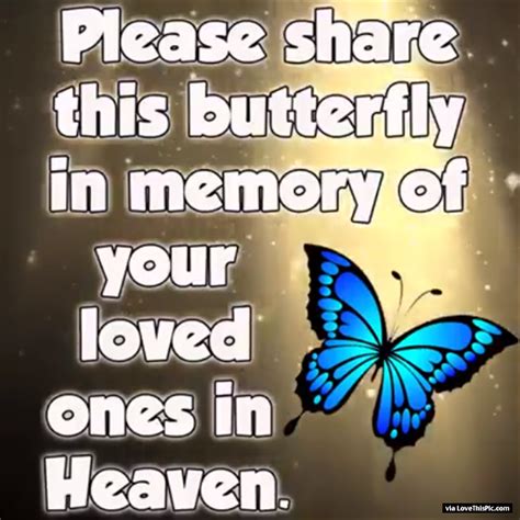 Please Share This Butterfly In Memory Of Your Loved Ones In Heaven ...