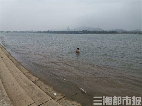 野泳危险，湘江长沙段“游”人不减，长沙水警去年接到300余起溺水求助 - 城事 - 新湖南