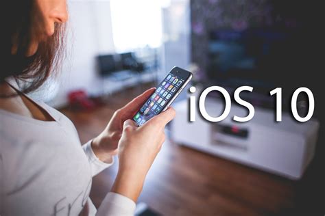 The iOS 10 Update and the Newest Features to Try