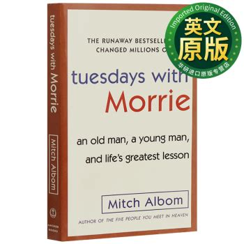 《相约星期二 英文原版 Tuesdays with Morrie 最后十四堂星期二的课 美版》【摘要 书评 试读】- 京东图书