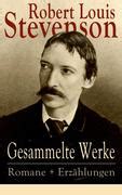 Robert Louis Stevenson: Gesammelte Werke: Romane + Erzählungen - bei ...
