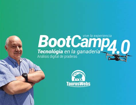BootCamp de Tecnología en la ganadería 4.0 para el análisis de praderas ...