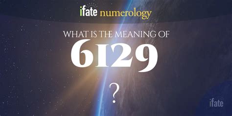 Number The Meaning of the Number 6129